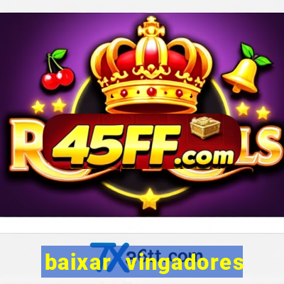 baixar vingadores guerra infinita google drive